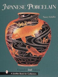 Japanese Porcelain 1800-1950 - Nancy Schiffer (ISBN: 9780764308994)
