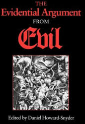 Evidential Argument from Evil - Daniel Howard-Snyder (ISBN: 9780253210289)