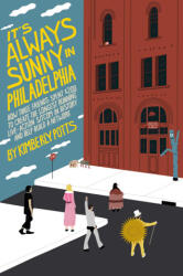 E (aproape) întotdeauna însorit în Philadelphia (ISBN: 9781668008508)
