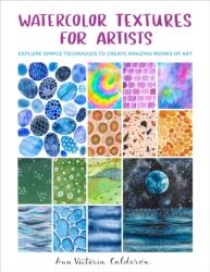 Watercolor Textures for Artists (ISBN: 9780760383407)