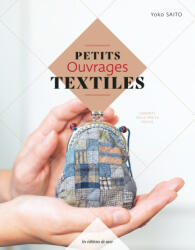 Petits Ouvrages Textiles - Yoko Saito (2022)