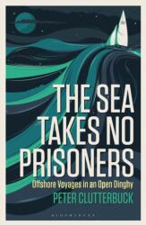 The Sea Takes No Prisoners (ISBN: 9781472945716)