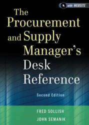 Procurement and Supply Manager's Desk Reference 2e - Fred Sollish (ISBN: 9781118130094)