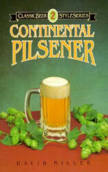 Continental Pilsener - David Miller (ISBN: 9780937381205)