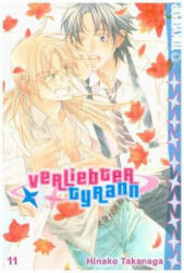 Verliebter Tyrann 11 - Hinako Takanaga (ISBN: 9783842049642)
