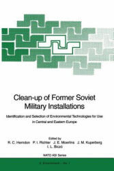 Clean-up of Former Soviet Military Installations - Roy C. Herndon, John E. Moerlins, J. Michael Kuperberg, Peter I. Richter (1995)