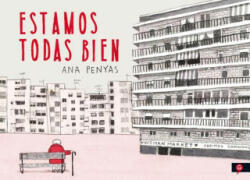 Estamos Todas Bien / We Are All Well - Ana Penyas (ISBN: 9788416131341)