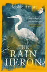 The Rain Heron (ISBN: 9781838951283)