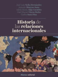HISTORIA DE LAS RELACIONES INTERNACIONALES - JOSE LUIS NEILA HERNANDEZ (ISBN: 9788491812333)
