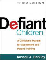 Defiant Children - Russell A Barkley (ISBN: 9781462509508)