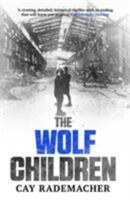 The Wolf Children (ISBN: 9781910050989)