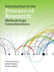 Introduction to the Process of Research: Methodology Considerations (ISBN: 9781387100576)
