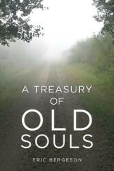 A Treasury of Old Souls (ISBN: 9781495161308)