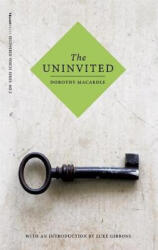 Uninvited - Dorothy Macardle (ISBN: 9780992817077)
