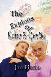 The Exploits of Edna and Gertie (ISBN: 9781649495938)