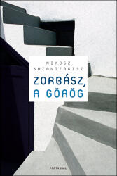 Zorbász, a Görög (ISBN: 9789639910034)