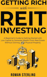 Getting Rich with REIT Investing (ISBN: 9781738145201)
