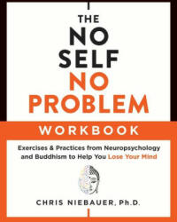 No Self, No Problem Workbook (ISBN: 9781950253357)