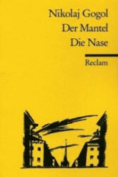 Der Mantel / Die Nase - Nikolai Wassiljewitsch Gogol, Eberhard Reißner (ISBN: 9783150017449)