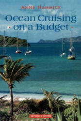 Ocean Cruising on a Budget - Anne Hammick (ISBN: 9780713640694)