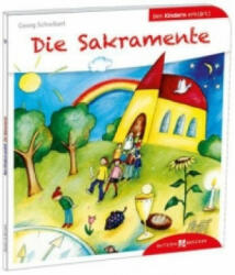 Die Sakramente den Kindern erklärt - Georg Schwikart (ISBN: 9783766630193)