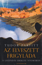 Tudor Parfitt - Az ? elveszett frigyláda Antikvár (ISBN: 9789639797932)