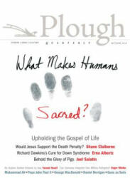 Plough Quarterly No. 10 - Shane Claiborne, Joel Salatin, John Dear (ISBN: 9780874868197)