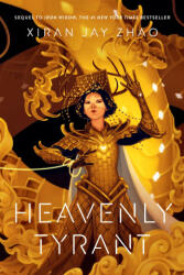 Heavenly Tyrant - Xiran Jay Zhao (2023)