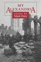 My Alexandria: Poems (ISBN: 9780252063176)