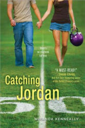 Catching Jordan - Miranda Kenneally (2011)