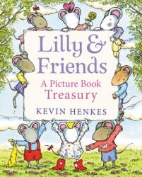 Lilly & Friends - Kevin Henkes (ISBN: 9780062995513)