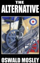 Alternative - Mosley Oswald Mosley (ISBN: 9781913176471)