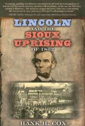Lincoln and the Sioux Uprising of 1862 (ISBN: 9781630263706)