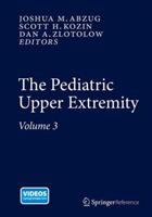 The Pediatric Upper Extremity (ISBN: 9781461485131)