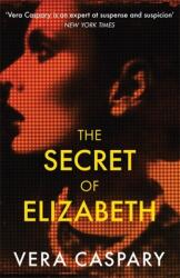 The Secret of Elizabeth (ISBN: 9781471920905)