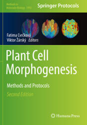 Plant Cell Morphogenesis: Methods and Protocols (ISBN: 9781493994717)
