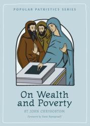 On Wealth and Poverty - St John Chrysostom (ISBN: 9780881410396)
