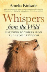 Whispers from the Wild - Amelia Kinkade (ISBN: 9781608683963)