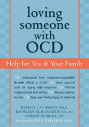 Loving Someone with OCD - Kathleen Rupertus, Cherry Pedrick, Karen Landsman (ISBN: 9781572243293)