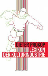 Lexikon der Kulturindustrie - Dieter Prokop (ISBN: 9783734598821)