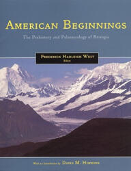 American Beginnings - Frederick Hadleigh West (ISBN: 9780226894003)