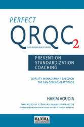 Perfect QRQC 2 : Prevention, standardization, coaching (Anglais) - Hakim Aoudia (2015)