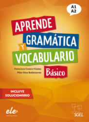 Aprende gramática y vocabulario Básico - Nueva edición - Francisca Castro Viúdez, Pilar Díaz Ballesteros (2023)