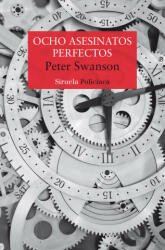 OCHO ASESINATOS PERFECTOS - SWANSON, PETER (2021)