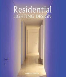 Residential Lighting Design - Marcus Steffen (ISBN: 9781847977564)