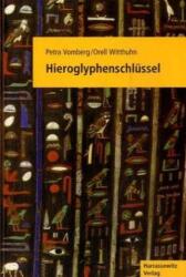 Hieroglyphenschlüssel - Petra Vomberg, Orell Witthuhn (ISBN: 9783447052863)