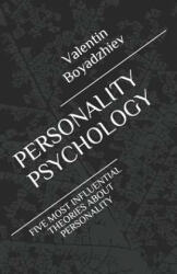 Personality Psychology: Five Most Influential Theories about Personality - Glory Dimitrova, Valentin Boyadzhiev (ISBN: 9781071462959)