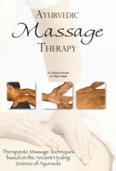 Ayurvedic Massage Therapy - Dr Rajan Rawat (ISBN: 9780940985995)