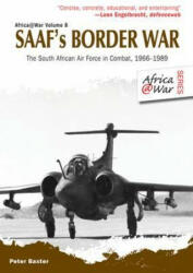 SAAF's Border War - Peter Baxter (ISBN: 9781908916235)