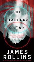 The Starless Crown - Rollins, James (ISBN: 9781250334572)